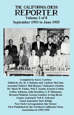 California Chess Reporter 1953-1955 - Ralston, H J (Editor), and McClain, Guthrie (Editor), and Lawless, Kerry (Compiled by)