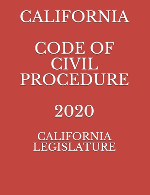 California Code of Civil Procedure 2020 - Krecet, Nikolay (Editor), and Legislature, California