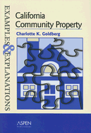 California Community Property: Examples and Explanations - Goldberg, Charlotte K
