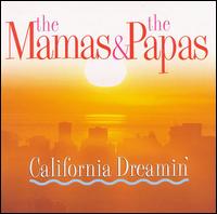 California Dreamin': Live in Concert - The Mamas & the Papas