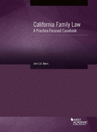 California Family Law: A Practice Focused Casebook