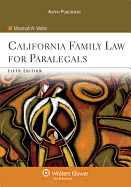 California Family Law for Paralegals, Fifth Edition