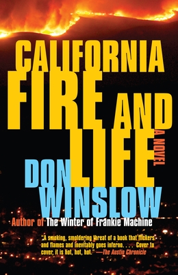 California Fire and Life: A Suspense Thriller - Winslow, Don