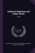 California Highways and Public Works: 27-28
