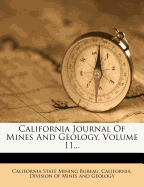 California Journal of Mines and Geology, Volume 11