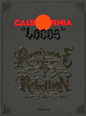 California Locos: Renaissance & Rebellion - Tourje, Dave