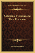 California Missions and Their Romances