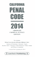California Penal Code: Abridged Criminal Justice Edition