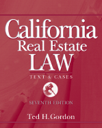California Real Estate Law: Tests & Cases - Gordon, Ted H