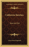 California Sketches: New and Old