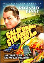 California Straight Ahead - Harry A. Pollard