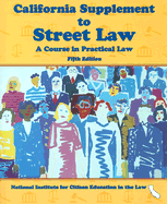 California Supplement to Street Law: A Course in Practical Law