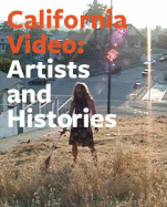 California Video - Artists and Histories