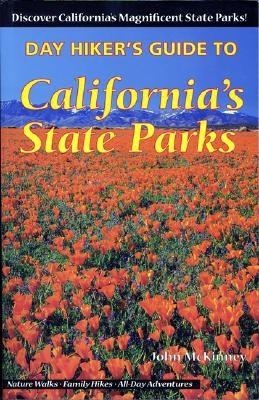 California's State Parks: A Day Hiker's Guide - McKinney, John