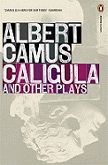 Caligula and Other Plays