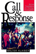 Call and Response: Biblical Foundations of a Theology of Evangelism