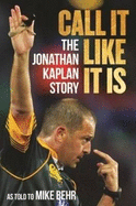 Call It Like It Is: The Jonathan Kaplan Story