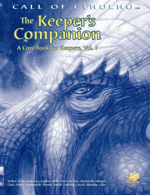 Call of Cthulu: Keeper's Companion - Herber, Keith, and Dietze, William, and Sammons, Brian M.