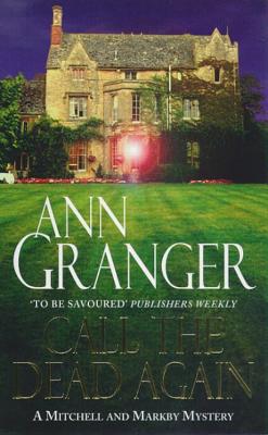 Call the Dead Again (Mitchell & Markby 11): A gripping English Village mystery of murder and secrets - Granger, Ann