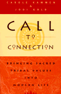 Call to Connection: Bringing Tribal Values Into Modern Life