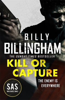 Call to Kill: The first in a brand new high-octane SAS series - Billingham, Billy, and Woodman, Conor