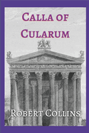 Calla of Cularum