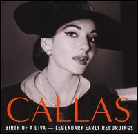 Callas: Birth of a Diva - Fedora Barbieri (mezzo-soprano); Francesco Albanese (tenor); Ines Marietti (mezzo-soprano); Maria Callas (soprano);...