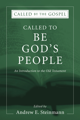 Called To Be God's People - Steinmann, Andrew (Editor), and Eschelbach, Michael a, and Giese, Curtis P