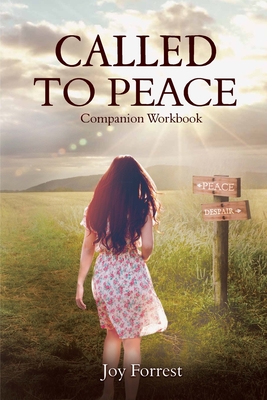 Called to Peace: Companion Workbook - Forrest, Joy