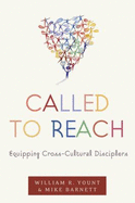 Called to Reach: Equipping Cross-Cultural Disciplers