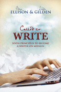 Called to Write: Seven Principles to Become a Writer on Mission