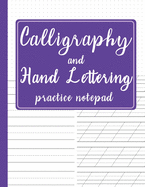 Calligraphy and Hand Lettering Practice Notepad: Modern Calligraphy Slant Angle Lined Guide, Dot Grid Paper Practice & Alphabet Practice Sheets for Beginners, Perfect Binding - Purple Cover