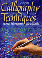 Calligraphy Techniques - Noble, Mary