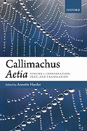 Callimachus: Aetia: 2 Volume Pack