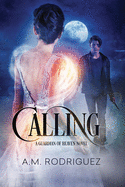 Calling: A Guardian of Heaven Novel
