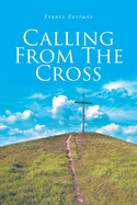 Calling from the Cross