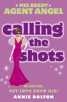 Calling the Shots - Dalton, Annie