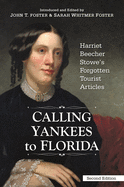 Calling Yankees to Florida: Harriet Beecher Stowe's Forgotten Tourist Articles