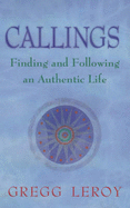 Callings: Living the Authentic Life