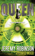 Callsign: Queen: Queen: Queen - Book I (a Zelda Baker - Chess Team Novella) - Robinson, Jeremy, MSW, MCC, and Wood, David, MR