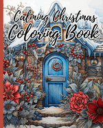 Calming Christmas Coloring Book: Big and Easy Adult Coloring Book for Relaxation, Cute Christmas Coloring Pages