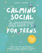 Calming Social Anxiety for Teens
