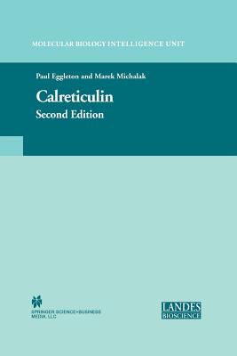 Calreticulin - Eggleton, Paul (Editor), and Michalak, Marek (Editor)