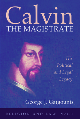 Calvin the Magistrate - Gatgounis, George J