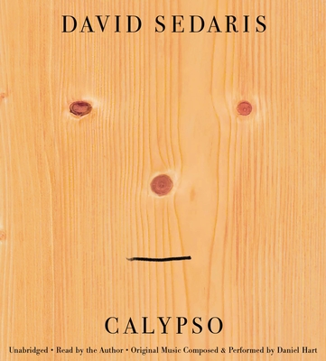 Calypso - Sedaris, David (Read by)