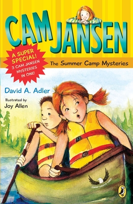 CAM Jansen: CAM Jansen and the Summer Camp Mysteries: A Super Special - Adler, David A