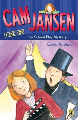 CAM Jansen: The School Play Mystery #21 - Adler, David A
