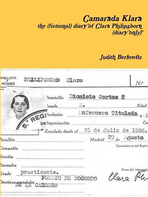 Camarada Klara: The (Fictional) Diary of Clara Philipsborn (Diary Only) - Berlowitz, Judith
