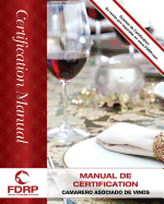 Camarero Asociado de Vinos: Manual de Certificacin