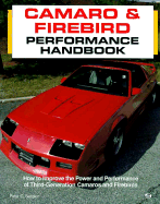 Camaro and Firebird Performance Handbook